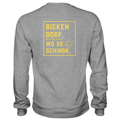 Wo de Sonn schingk - Bickendorf Druck Rücken - Basic Sweatshirt