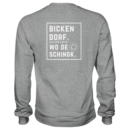 Wo de Sonn schingk - Bickendorf Druck Rücken - Basic Sweatshirt