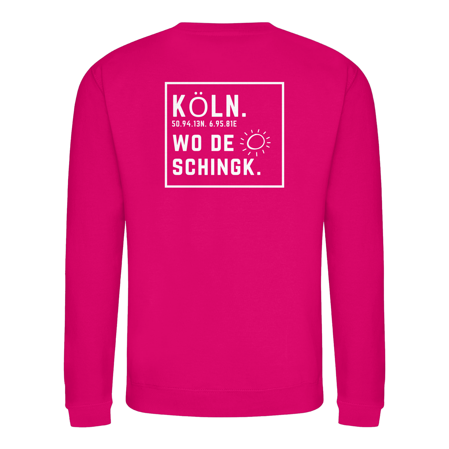 Wo de Sonn schingk - Köln Druck Rücken  - Basic Sweatshirt