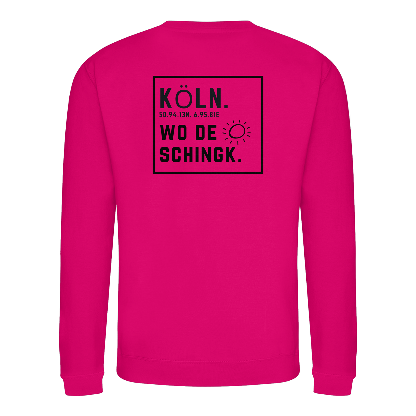 Wo de Sonn schingk - Köln Druck Rücken  - Basic Sweatshirt