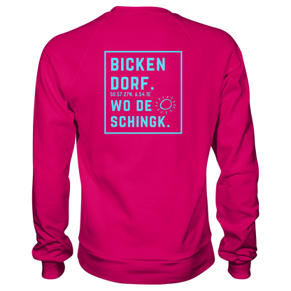 Wo de Sonn schingk - Bickendorf Druck Rücken - Basic Sweatshirt