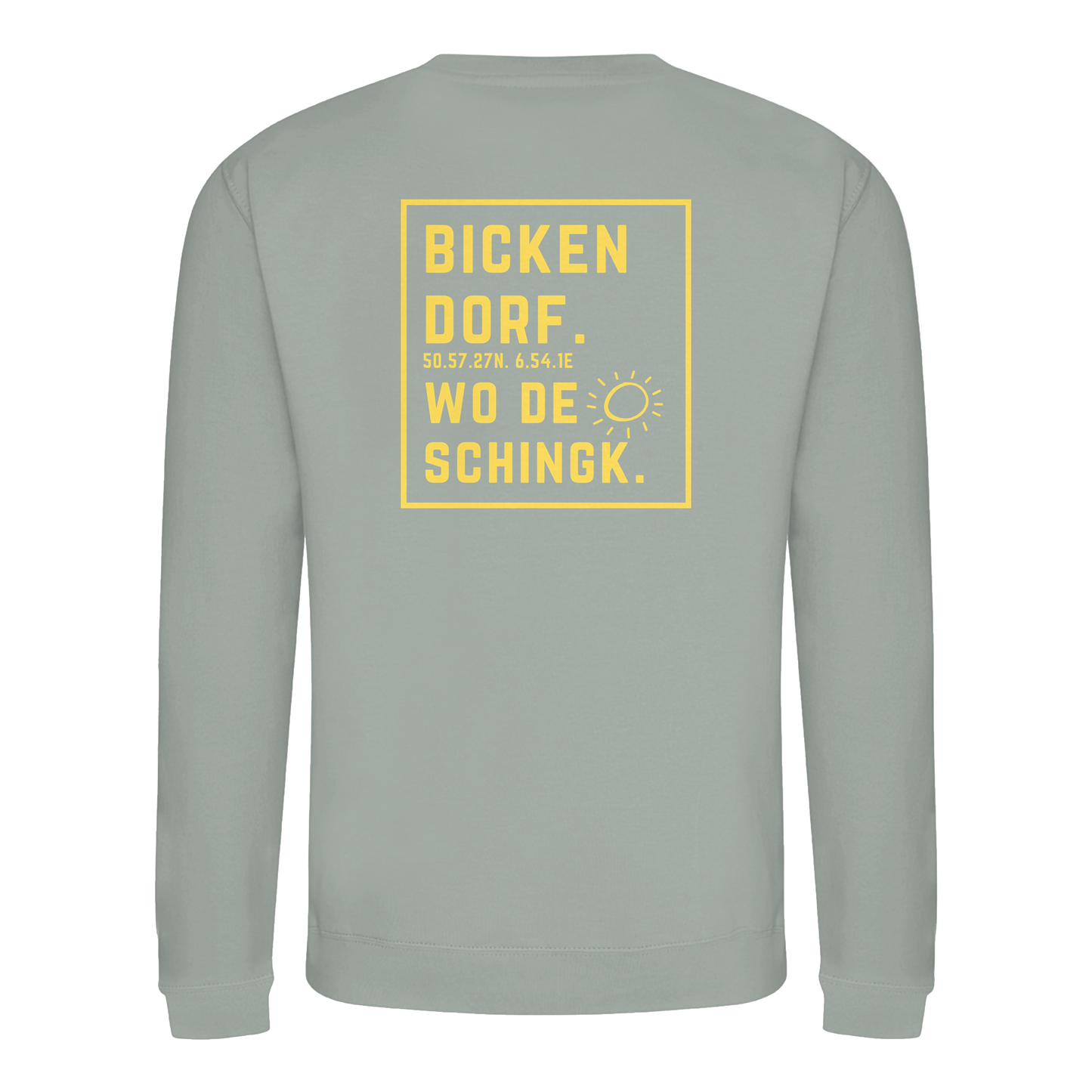 Wo de Sonn schingk - Bickendorf Druck Rücken - Basic Sweatshirt