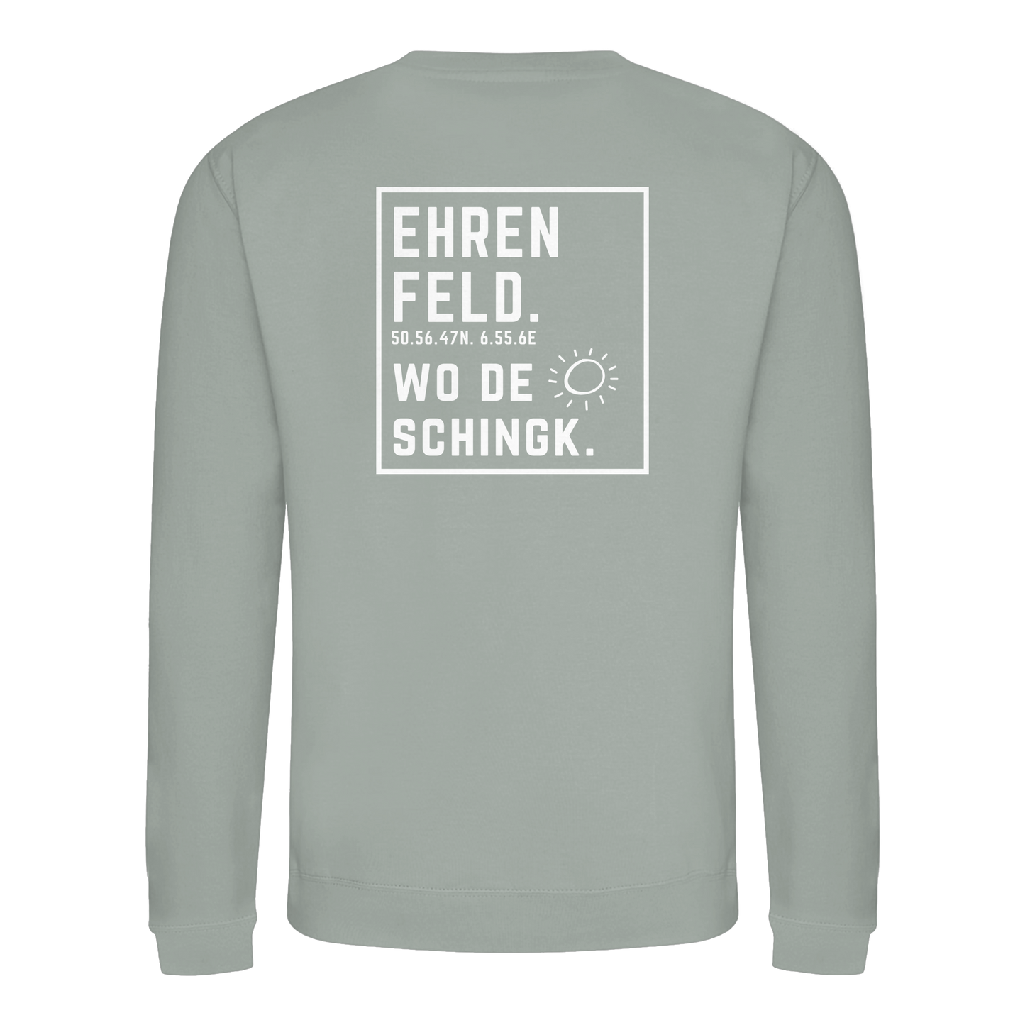 Wo de Sonn schingk - Ehrenfeld Druck Rücken  - Basic Sweatshirt