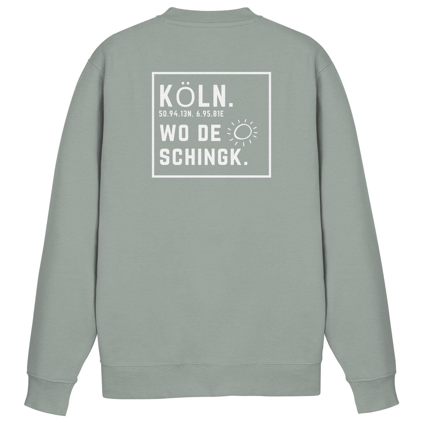 Wo de Sonn schingk - Köln Druck Rücken  - Basic Sweatshirt