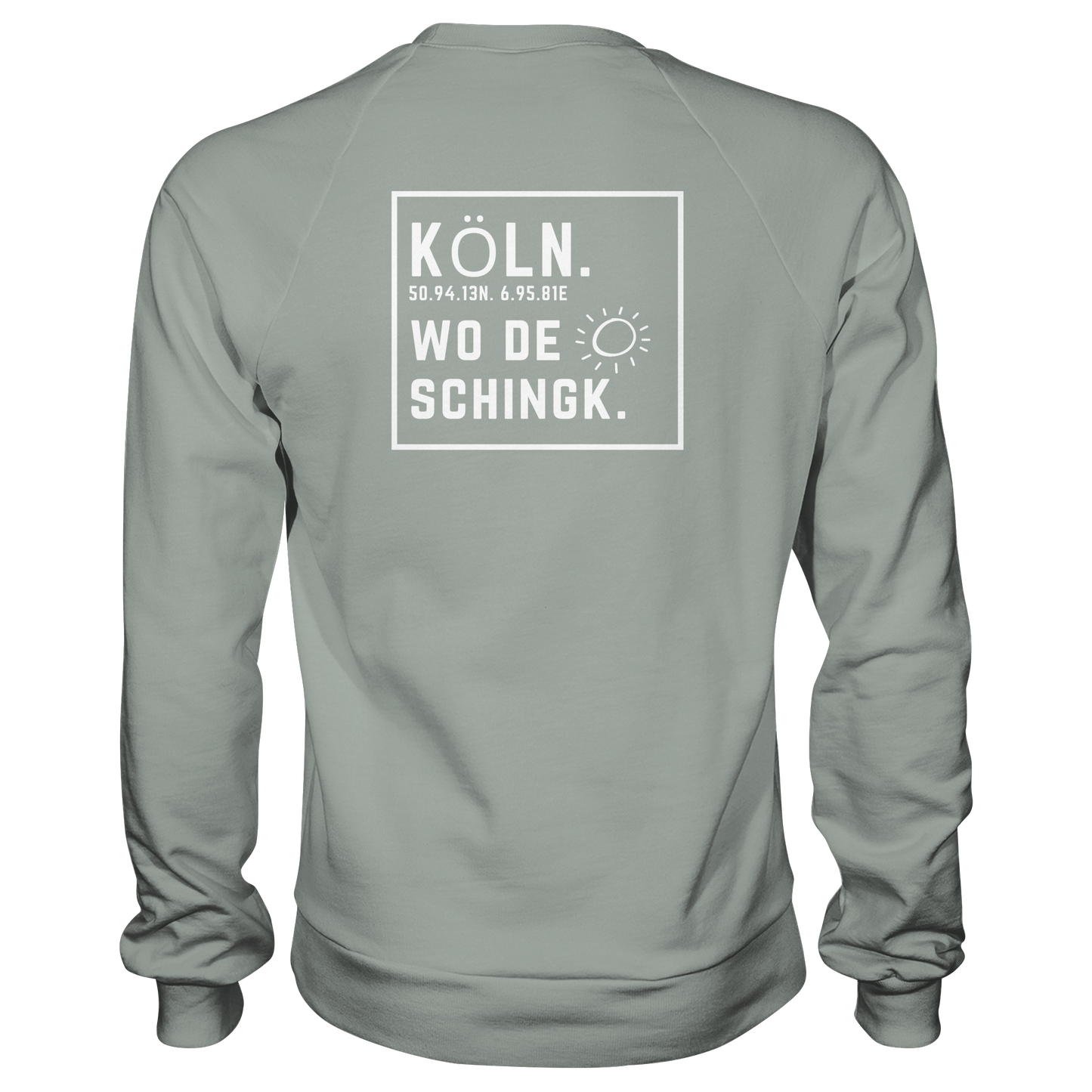 Wo de Sonn schingk - Köln Druck Rücken  - Basic Sweatshirt