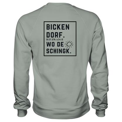 Wo de Sonn schingk - Bickendorf Druck Rücken - Basic Sweatshirt