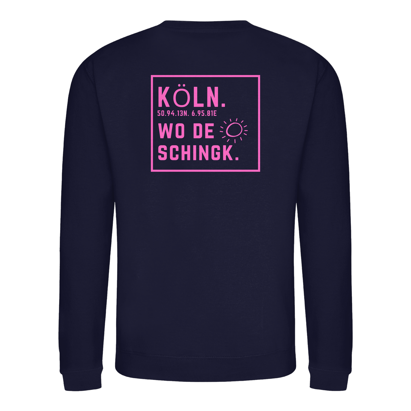Wo de Sonn schingk - Köln Druck Rücken - Basic Sweatshirt