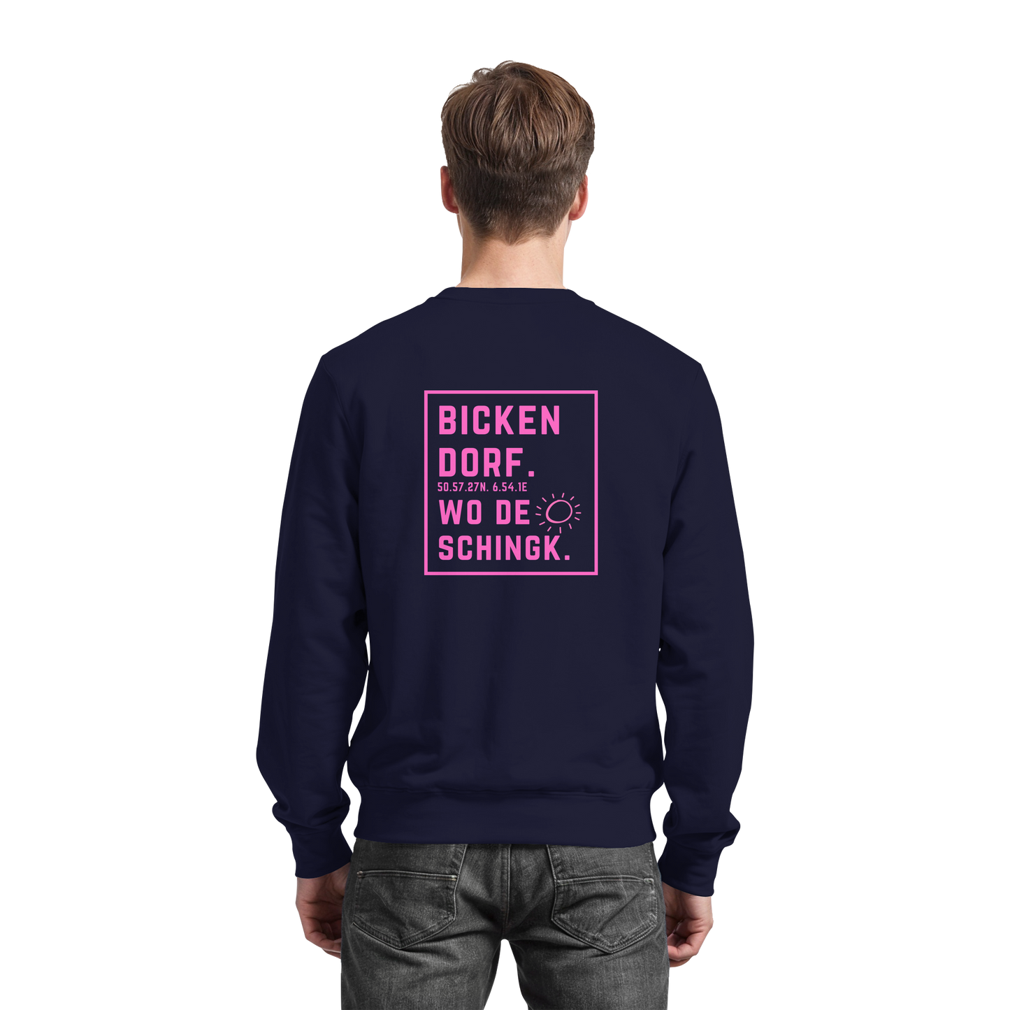 Wo de Sonn schingk - Bickendorf Druck Rücken - Basic Sweatshirt