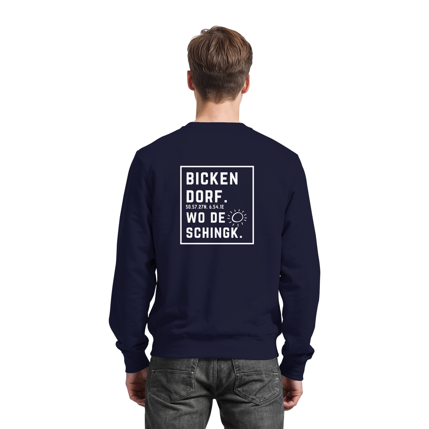Wo de Sonn schingk - Bickendorf Druck Rücken - Basic Sweatshirt