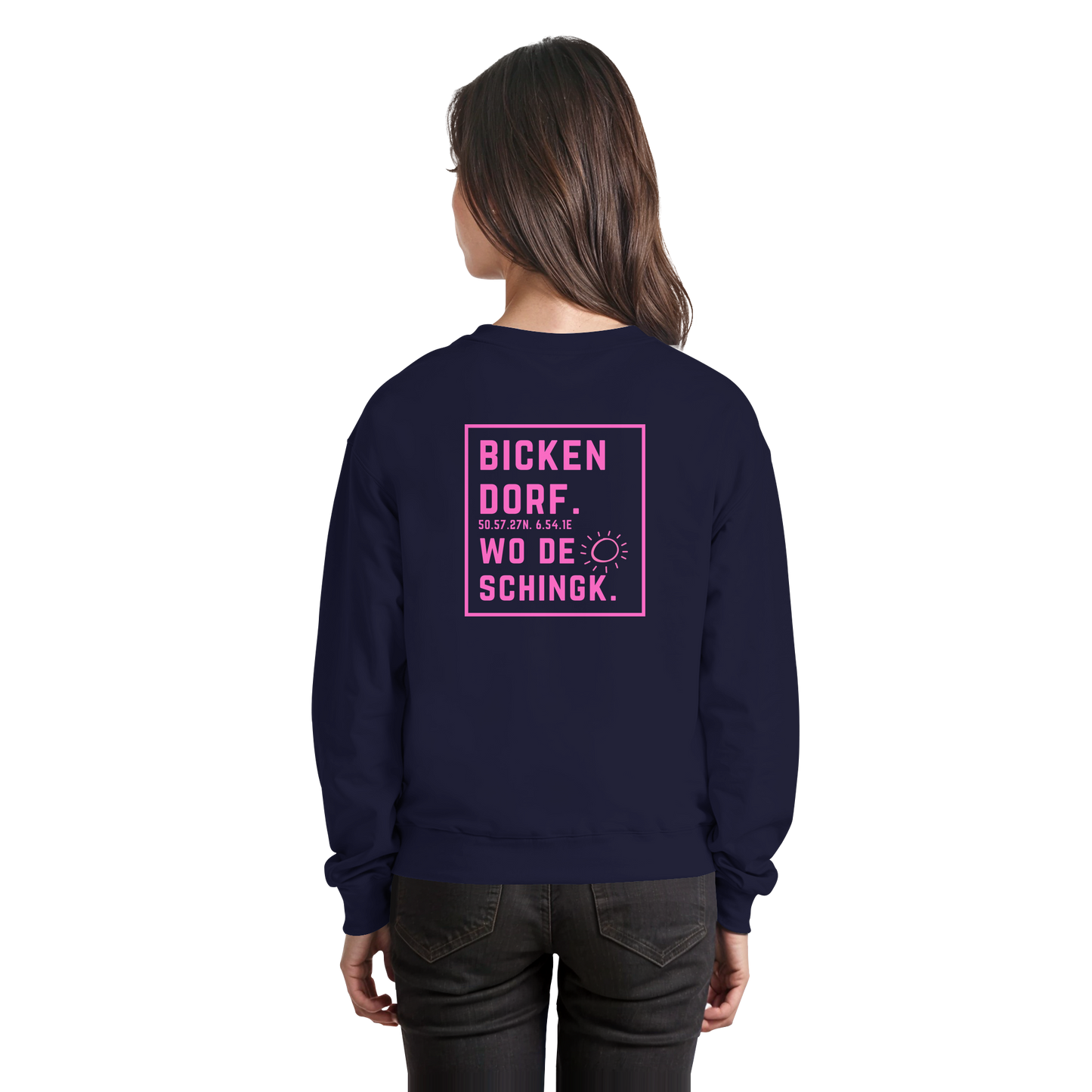Wo de Sonn schingk - Bickendorf Druck Rücken - Basic Sweatshirt