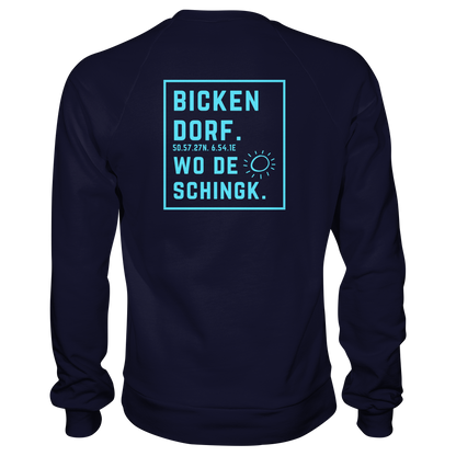 Wo de Sonn schingk - Bickendorf Druck Rücken - Basic Sweatshirt