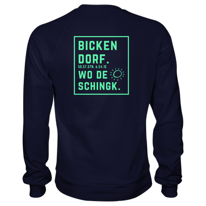 Wo de Sonn schingk - Bickendorf Druck Rücken - Basic Sweatshirt