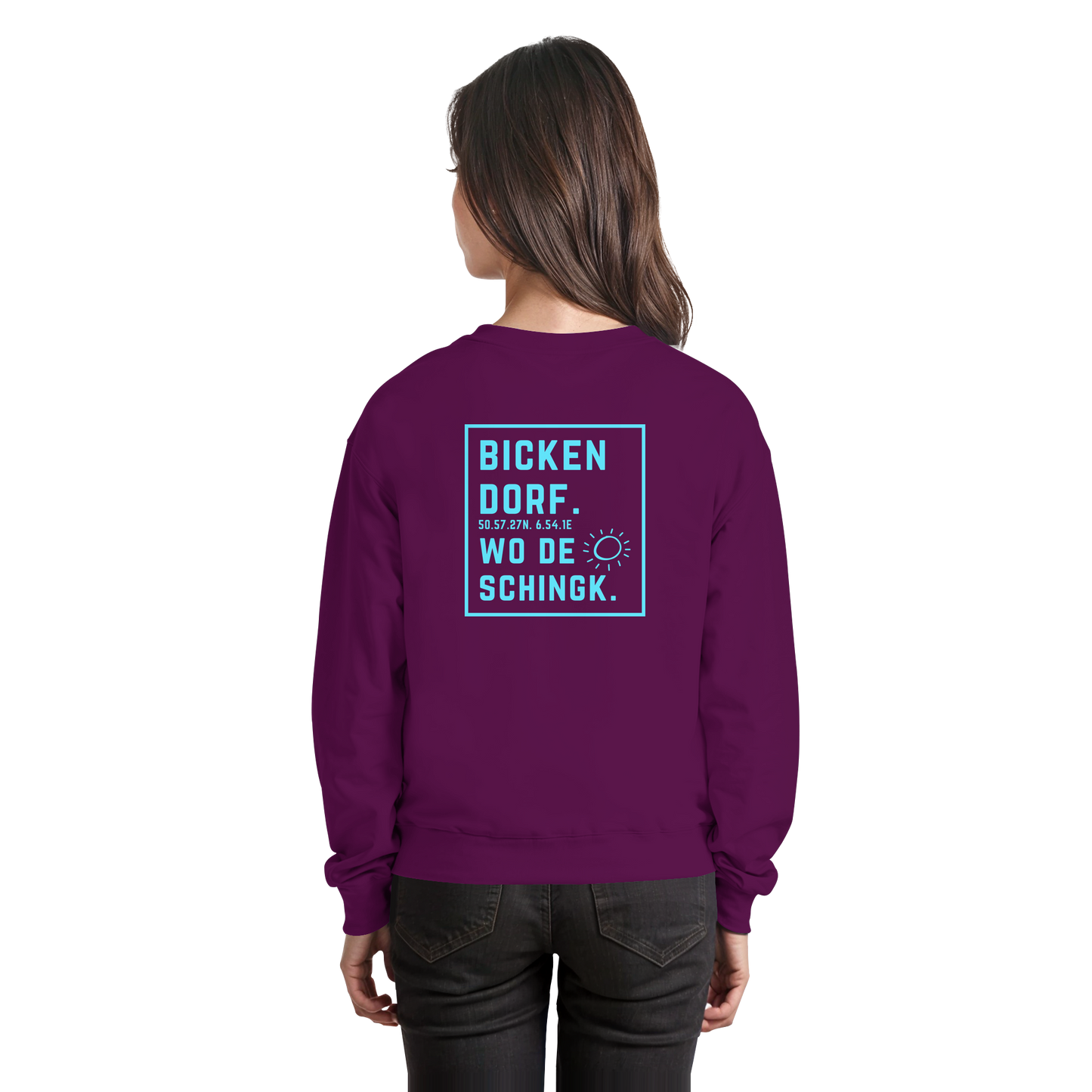 Wo de Sonn schingk - Bickendorf Druck Rücken - Basic Sweatshirt
