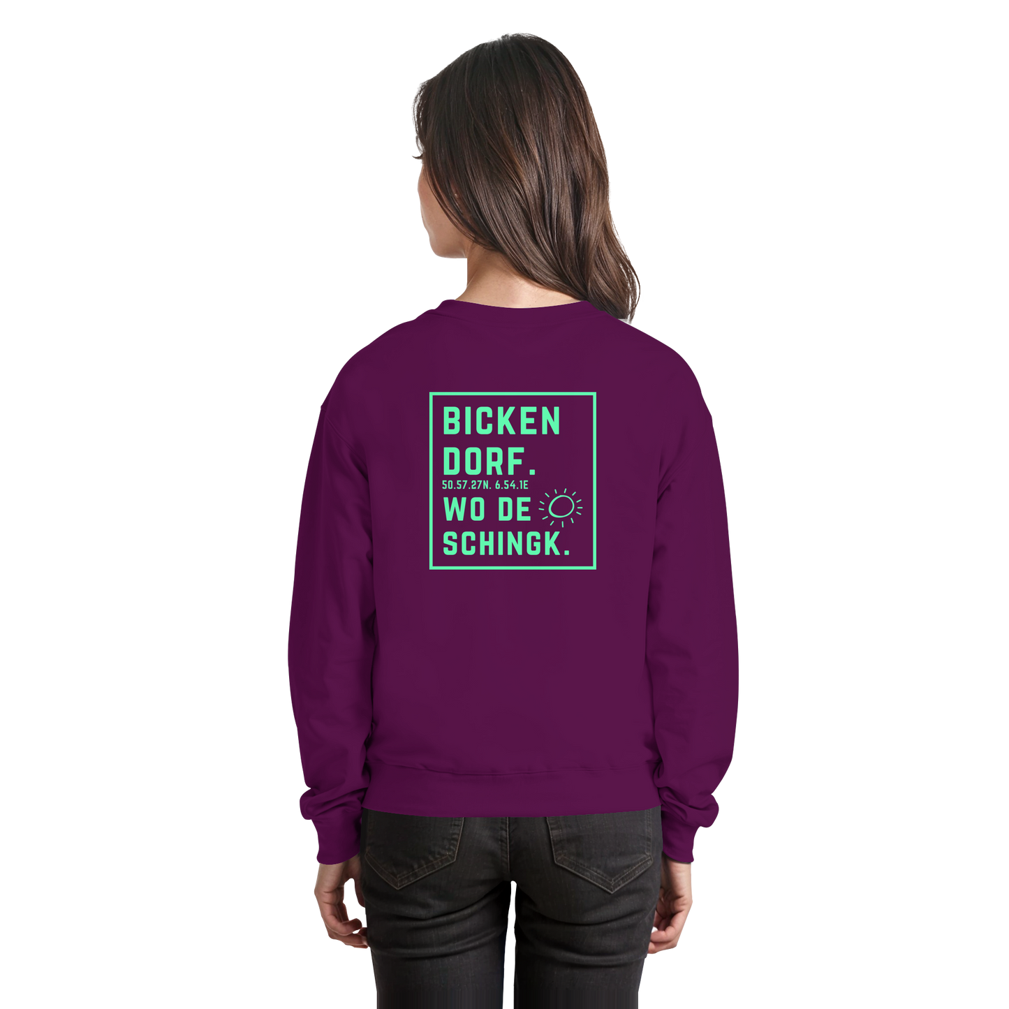 Wo de Sonn schingk - Bickendorf Druck Rücken - Basic Sweatshirt