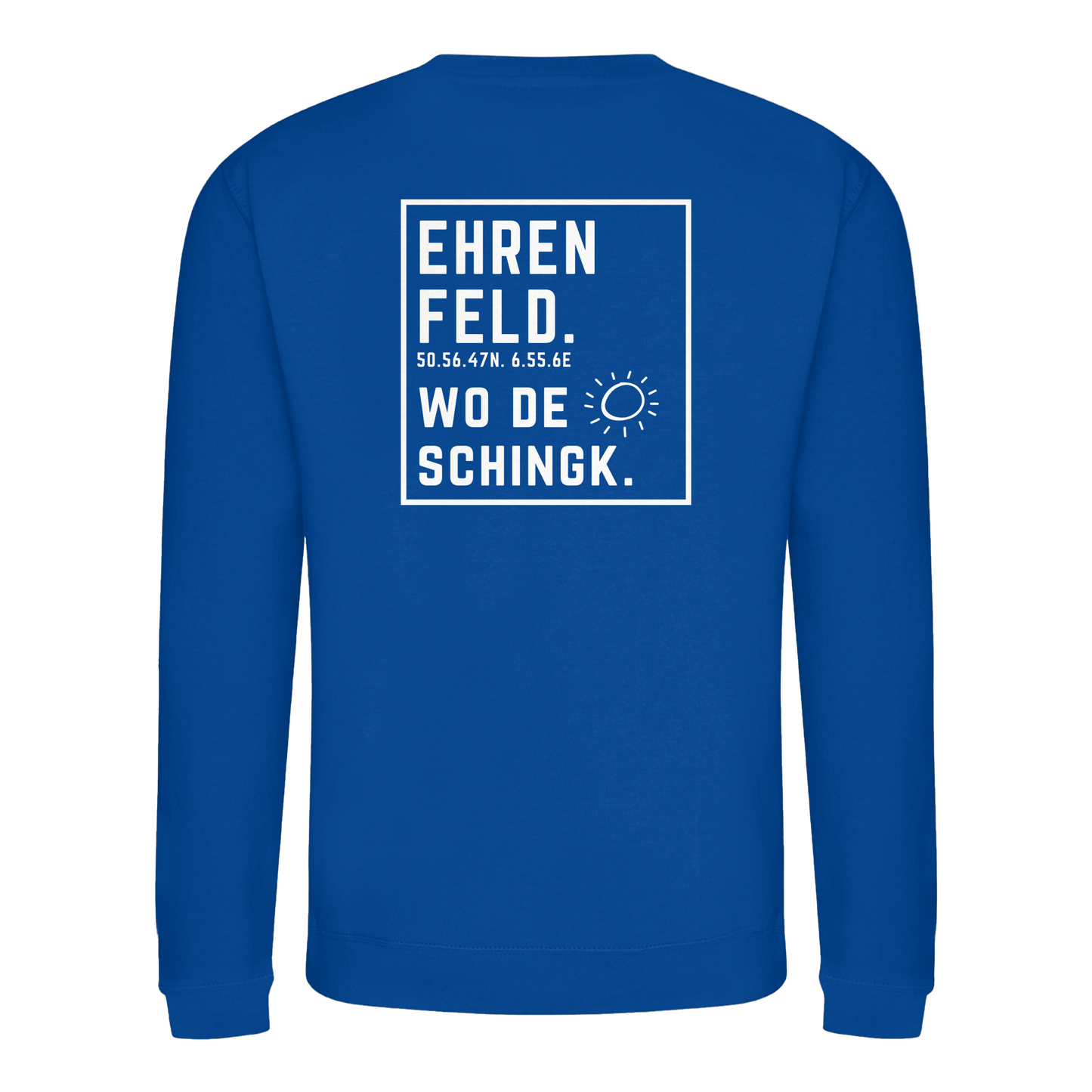 Wo de Sonn schingk - Ehrenfeld Druck Rücken  - Basic Sweatshirt