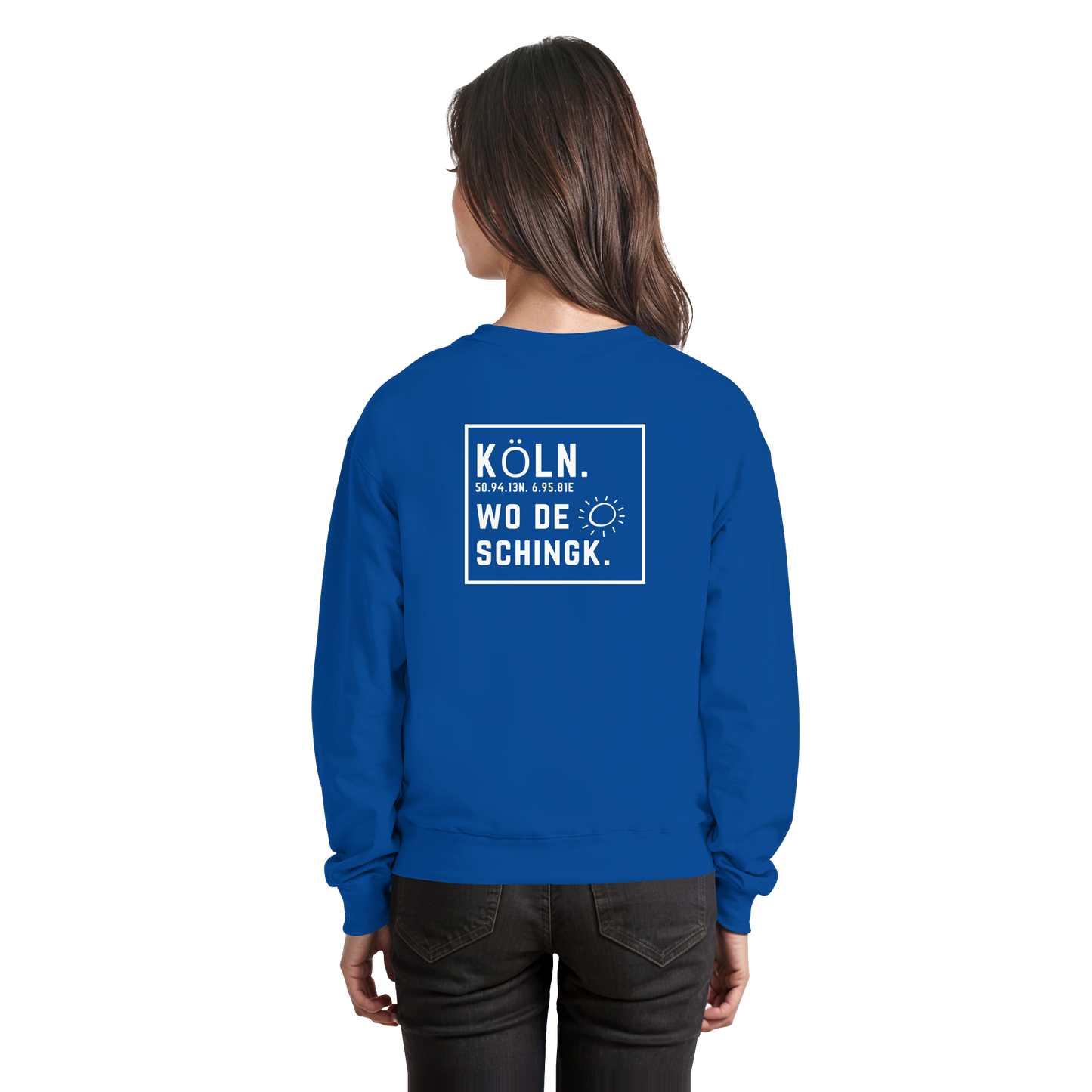 Wo de Sonn schingk - Köln Druck Rücken  - Basic Sweatshirt