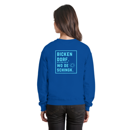 Wo de Sonn schingk - Bickendorf Druck Rücken - Basic Sweatshirt