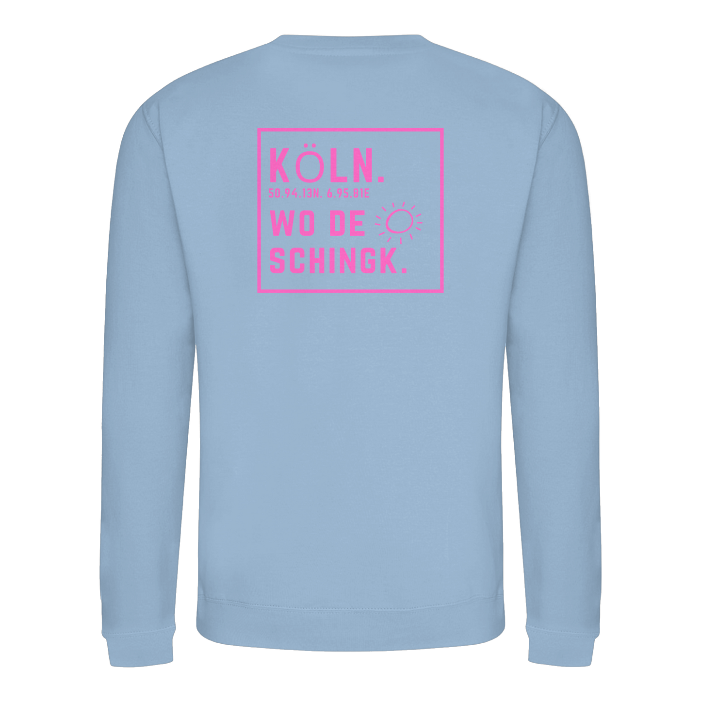 Wo de Sonn schingk - Köln Druck Rücken - Basic Sweatshirt