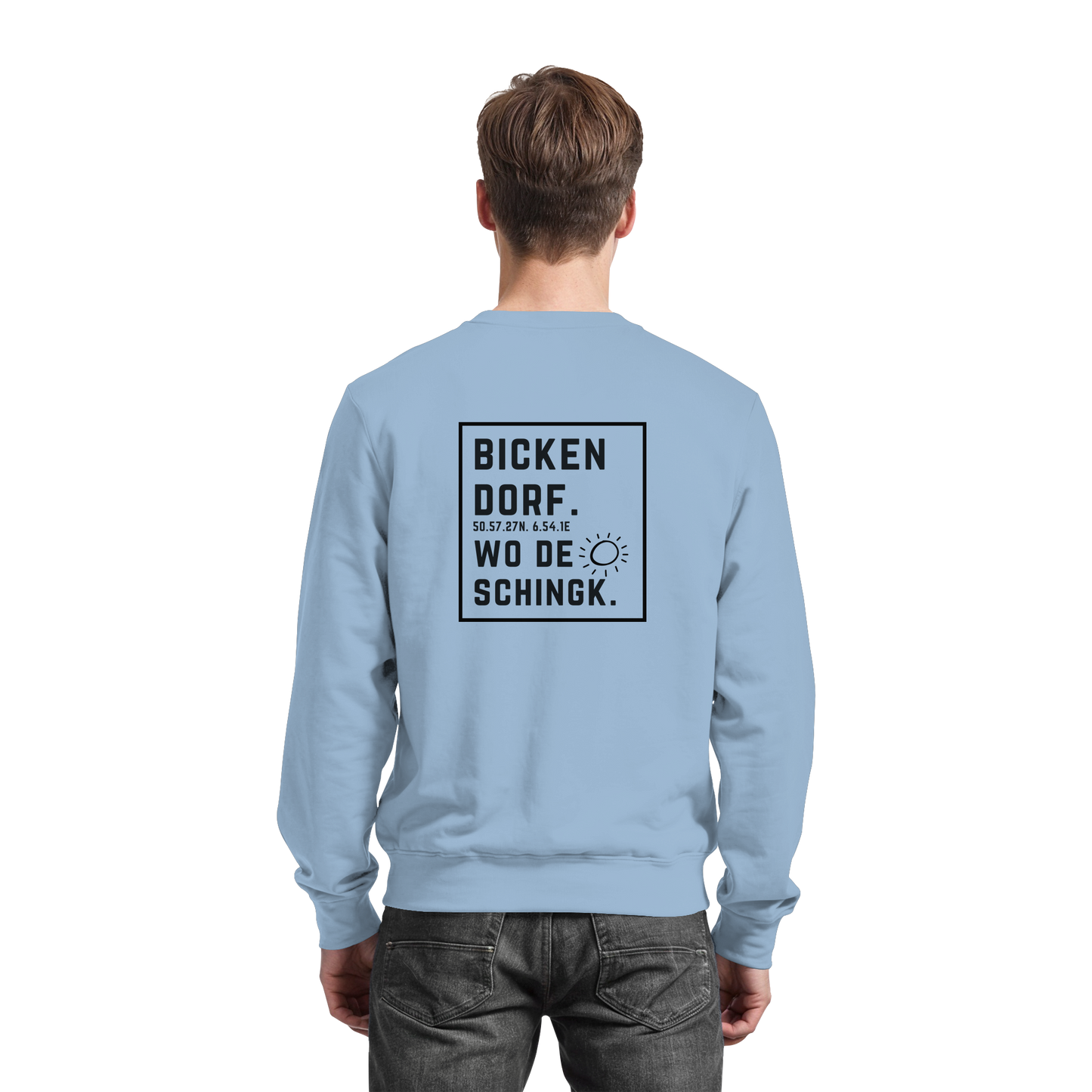 Wo de Sonn schingk - Bickendorf Druck Rücken - Basic Sweatshirt
