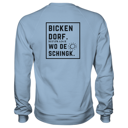 Wo de Sonn schingk - Bickendorf Druck Rücken - Basic Sweatshirt