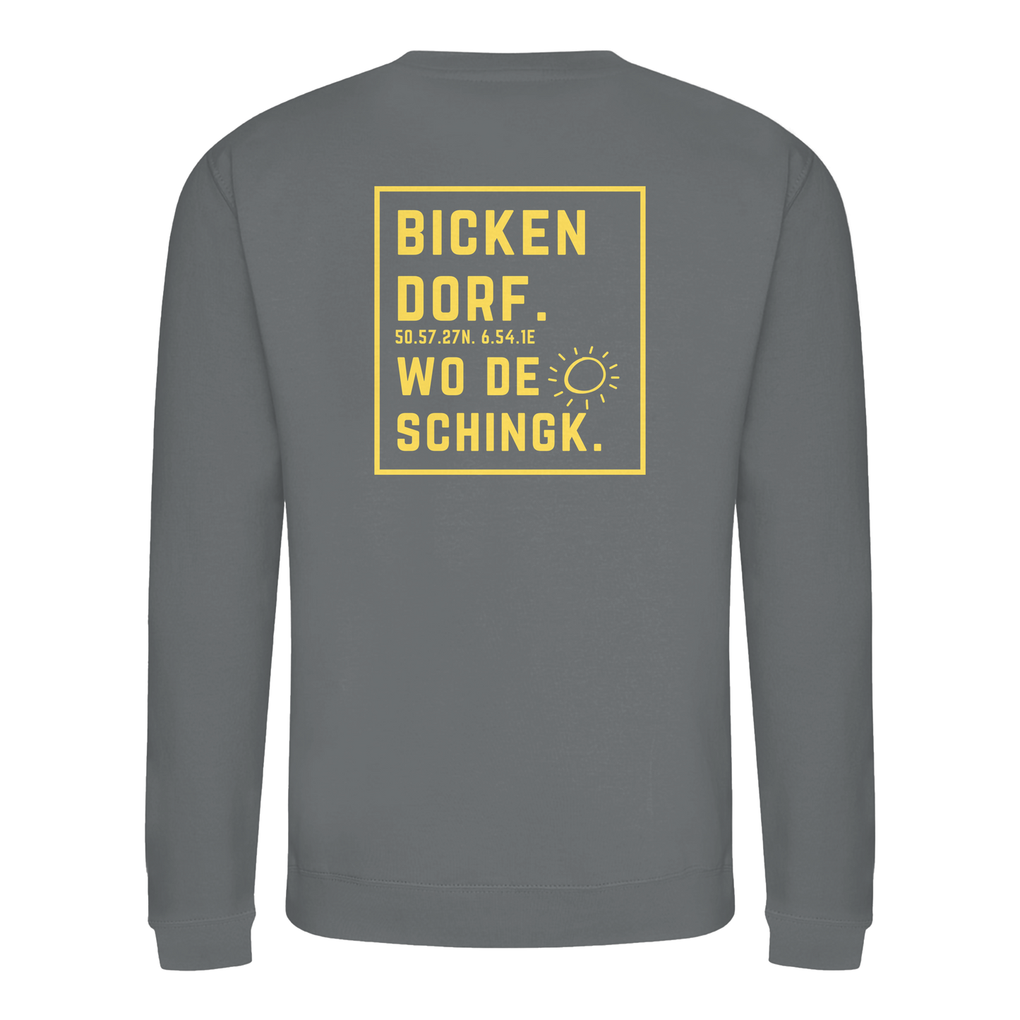 Wo de Sonn schingk - Bickendorf Druck Rücken - Basic Sweatshirt