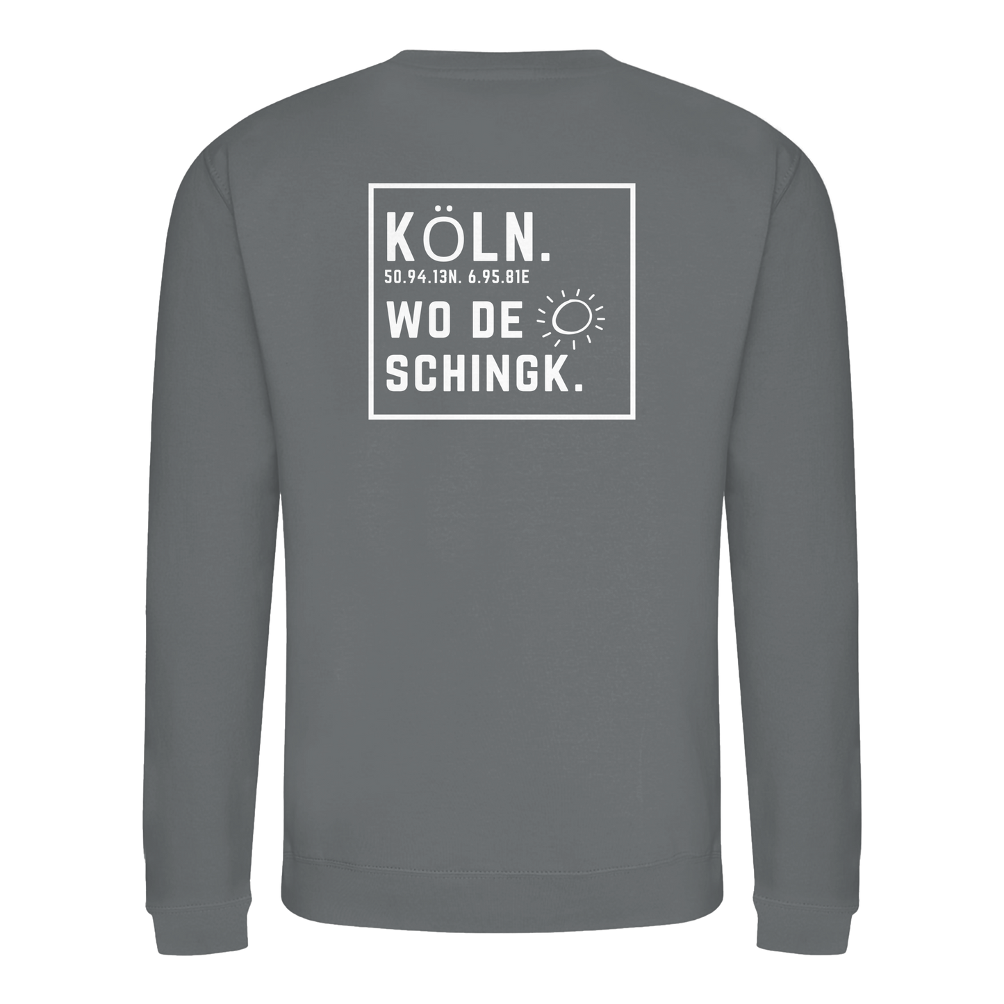 Wo de Sonn schingk - Köln Druck Rücken  - Basic Sweatshirt