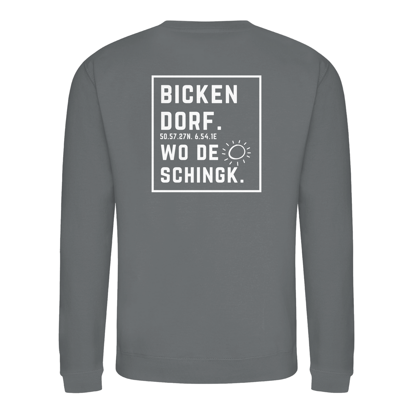 Wo de Sonn schingk - Bickendorf Druck Rücken - Basic Sweatshirt