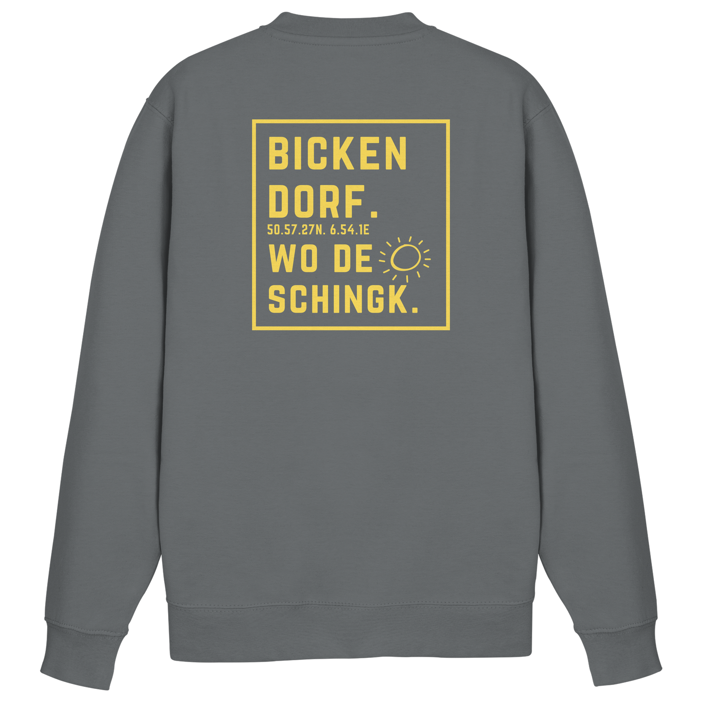 Wo de Sonn schingk - Bickendorf Druck Rücken - Basic Sweatshirt