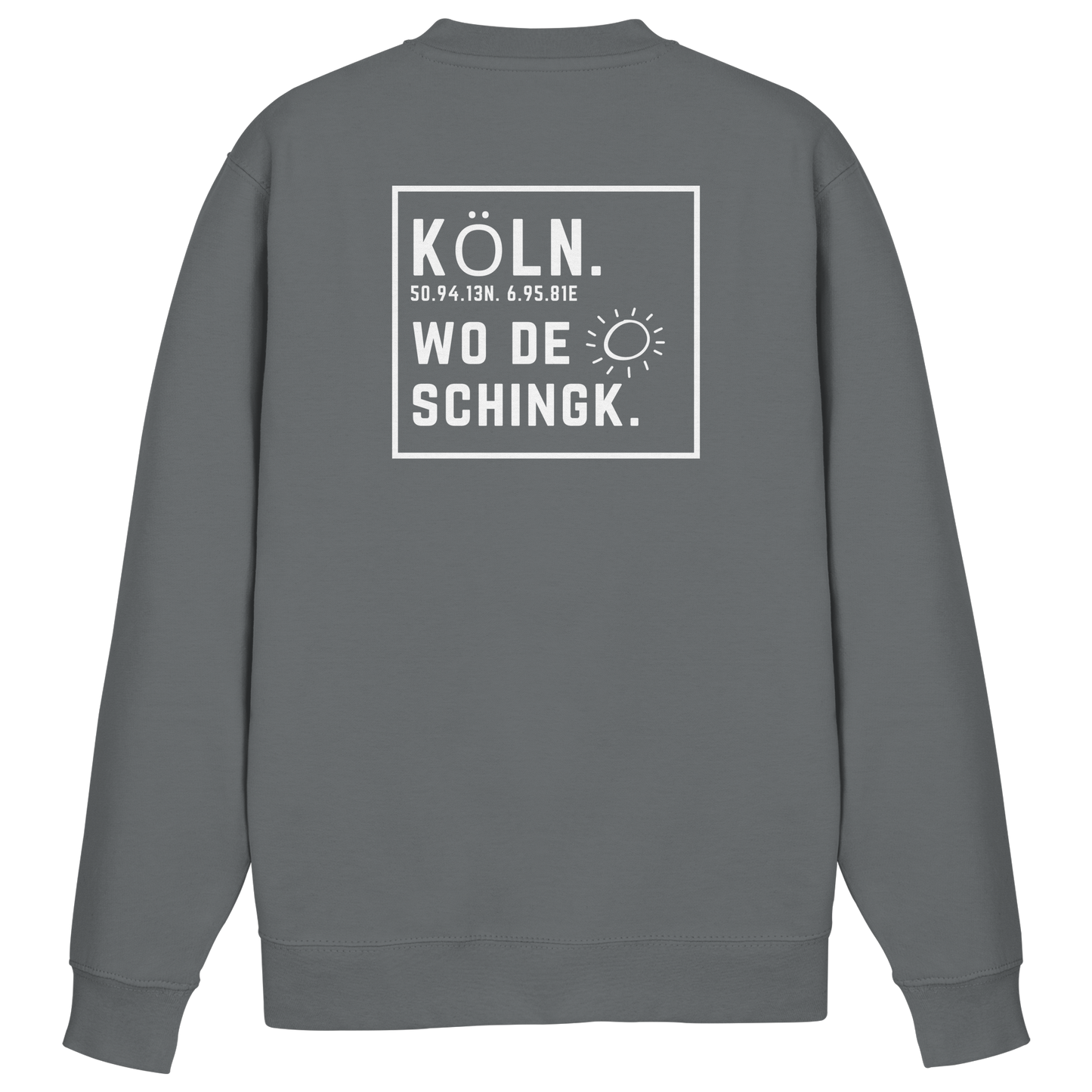 Wo de Sonn schingk - Köln Druck Rücken  - Basic Sweatshirt