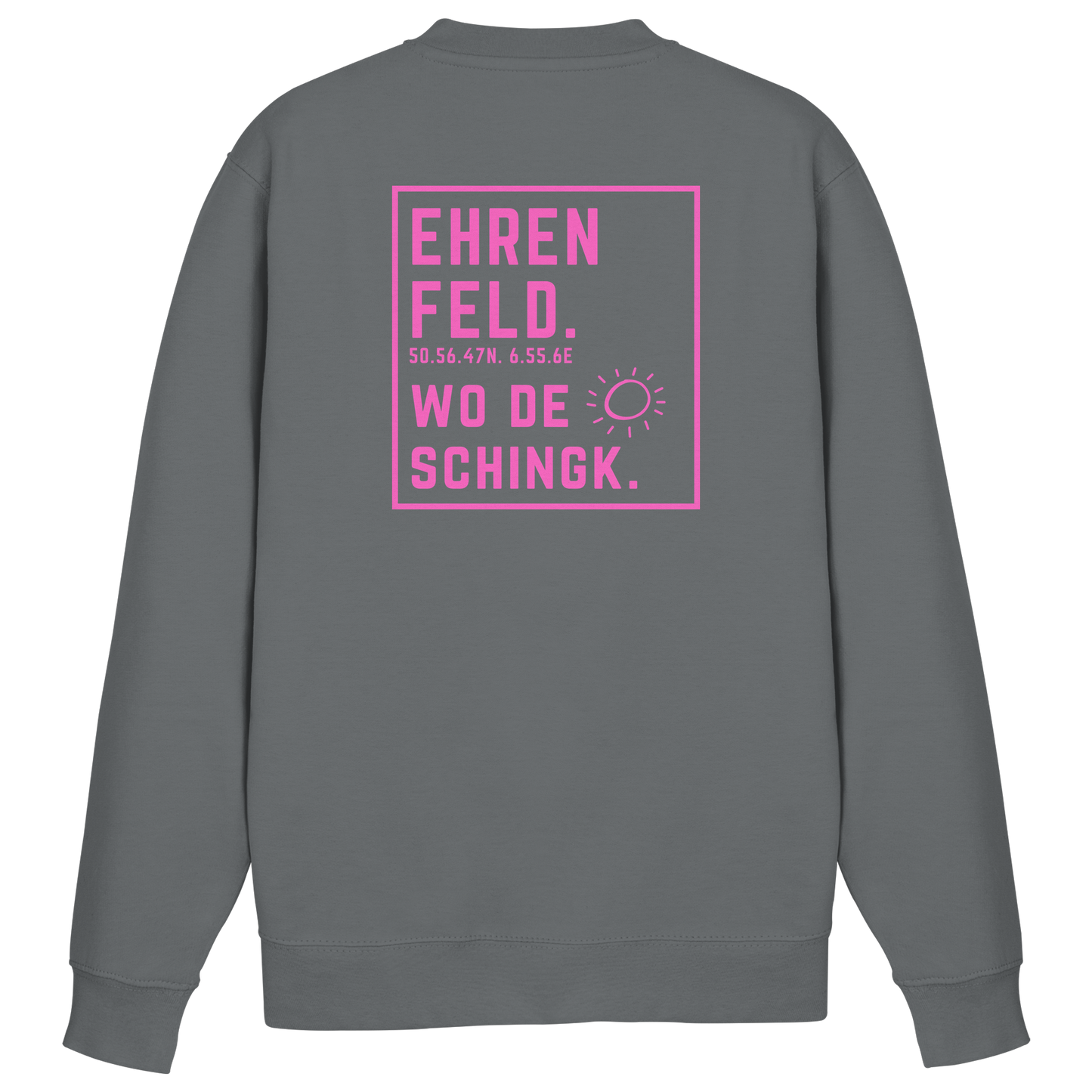 Wo de Sonn schingk - Ehrenfeld Druck Rücken  - Basic Sweatshirt