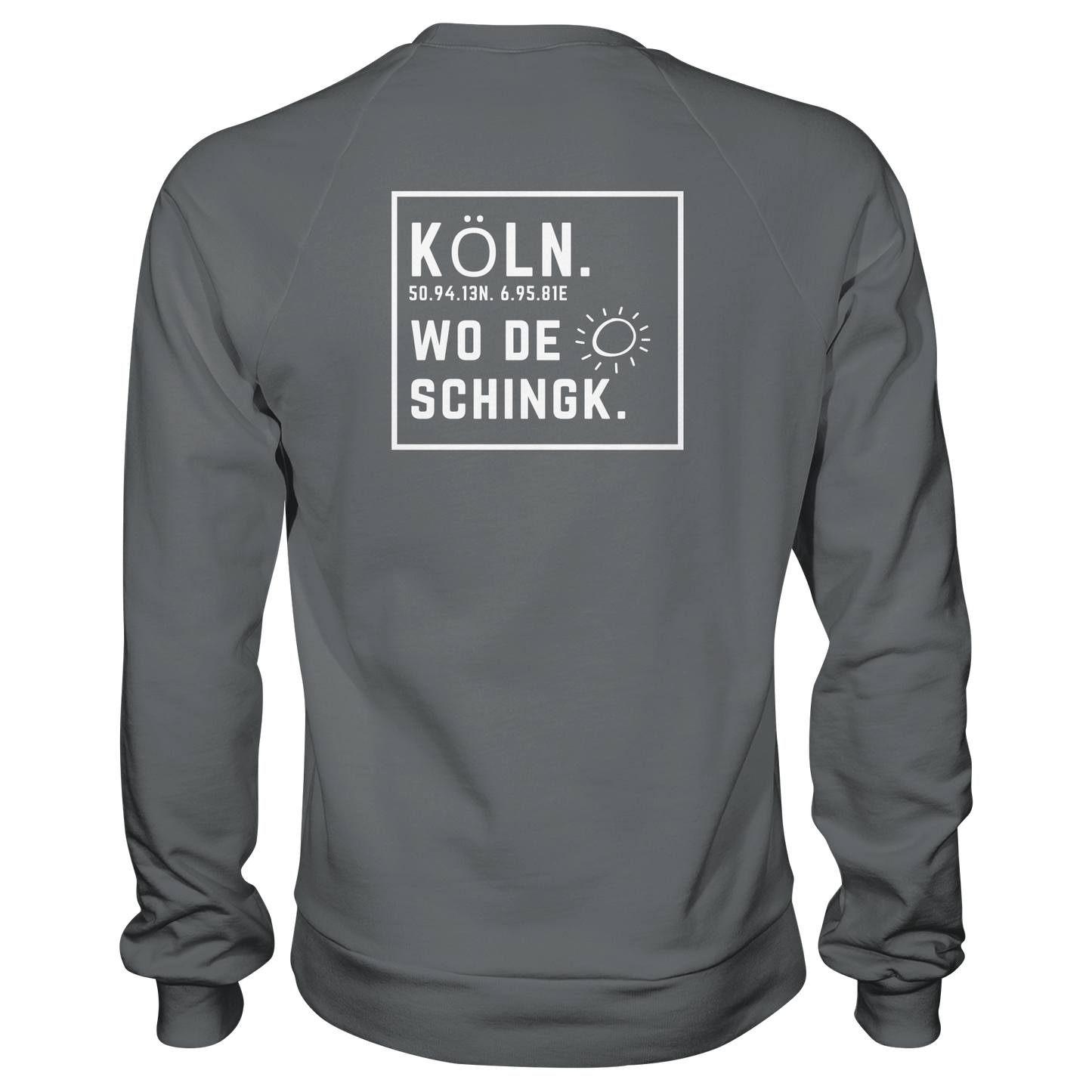Wo de Sonn schingk - Köln Druck Rücken  - Basic Sweatshirt