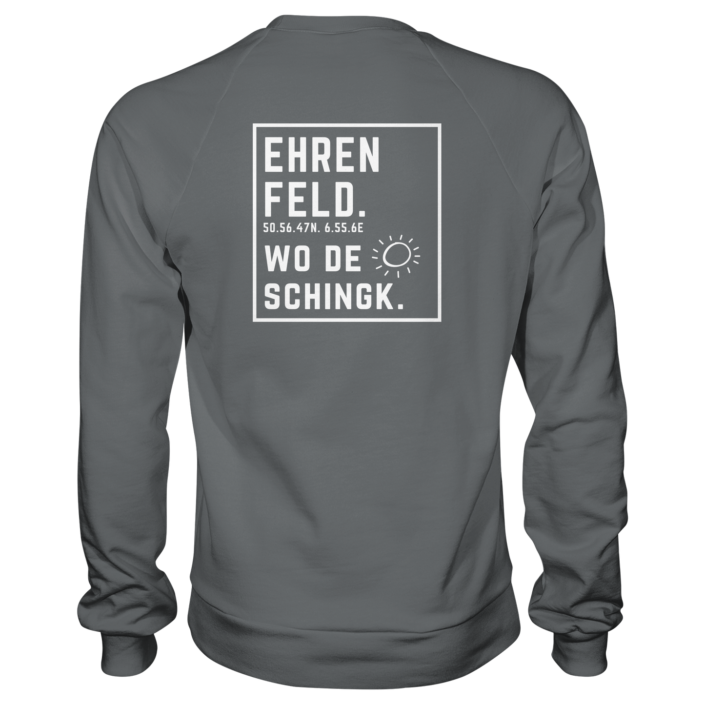 Wo de Sonn schingk - Ehrenfeld Druck Rücken  - Basic Sweatshirt