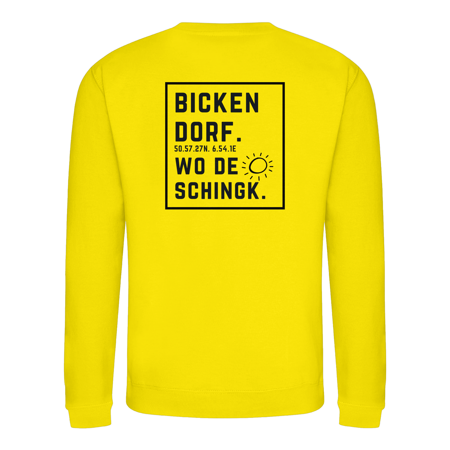 Wo de Sonn schingk - Bickendorf Druck Rücken - Basic Sweatshirt