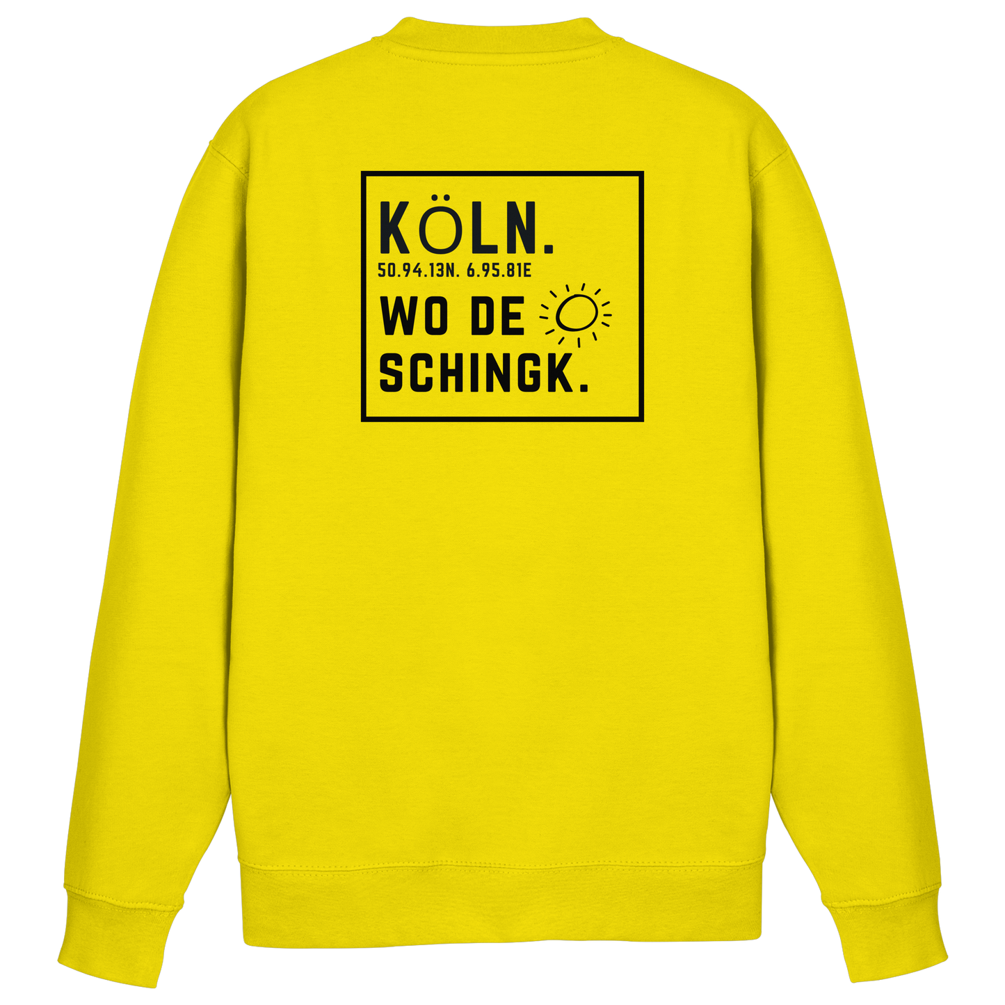 Wo de Sonn schingk - Köln Druck Rücken  - Basic Sweatshirt