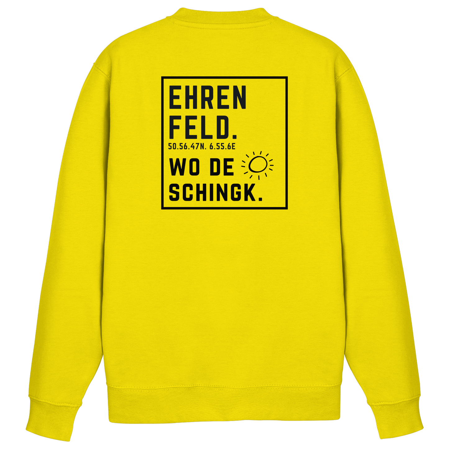 Wo de Sonn schingk - Ehrenfeld Druck Rücken - Basic Sweatshirt