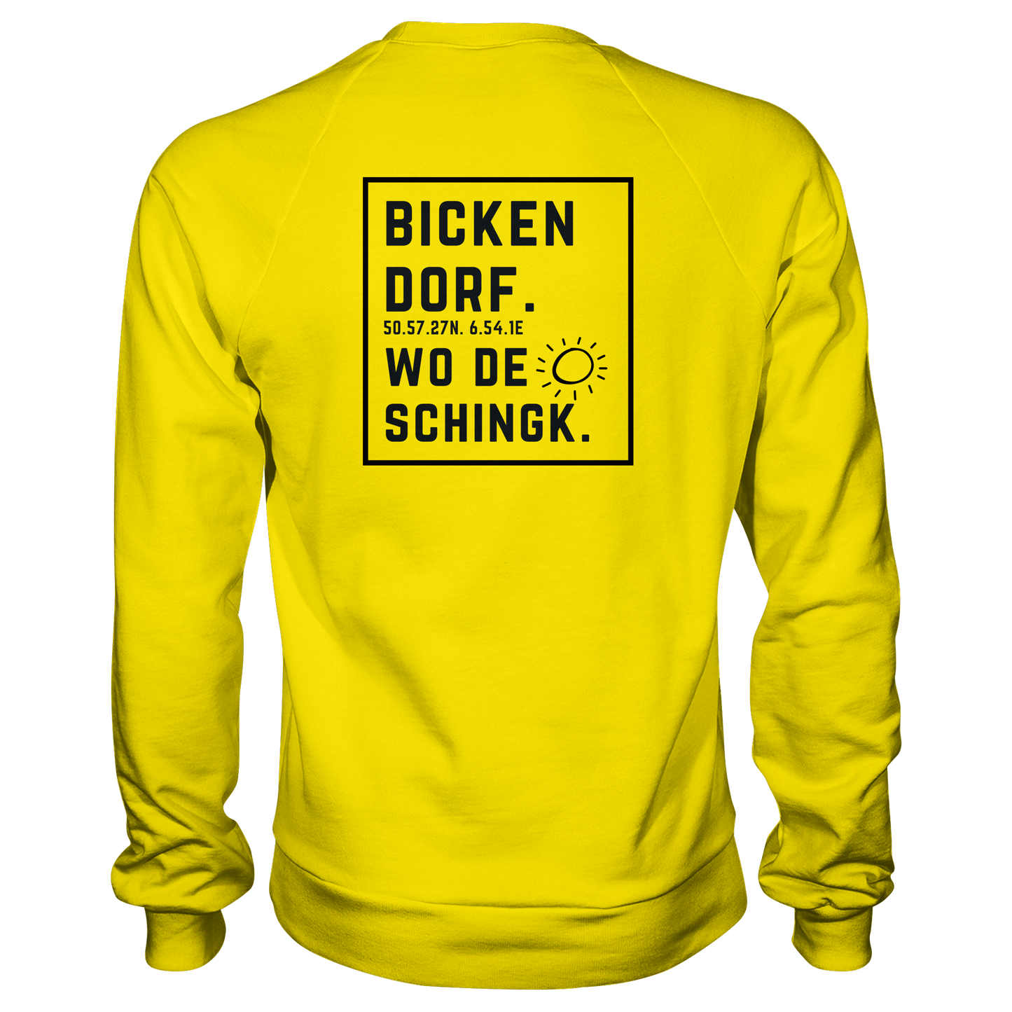 Wo de Sonn schingk - Bickendorf Druck Rücken - Basic Sweatshirt