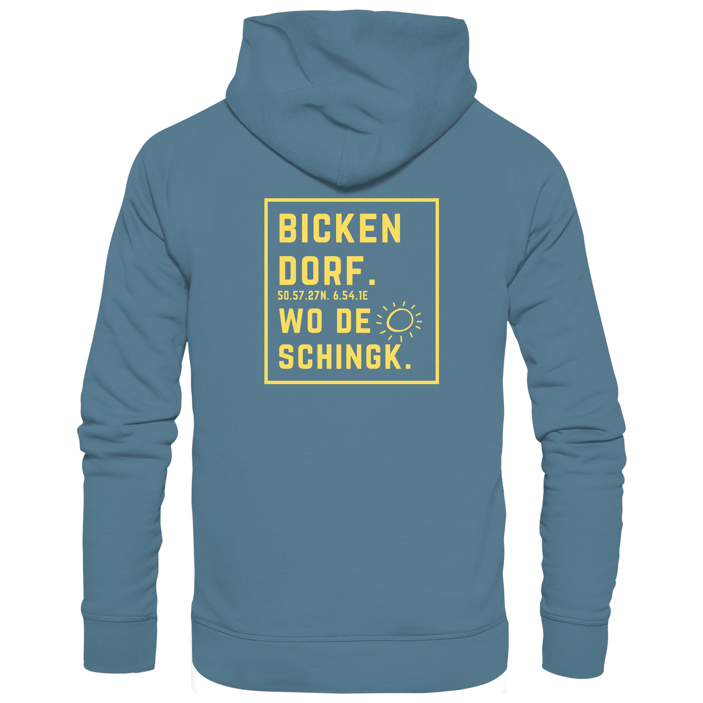 Wo de Sonn schingk - Bickendorf Druck Rücken - Basic Unisex Hoodie