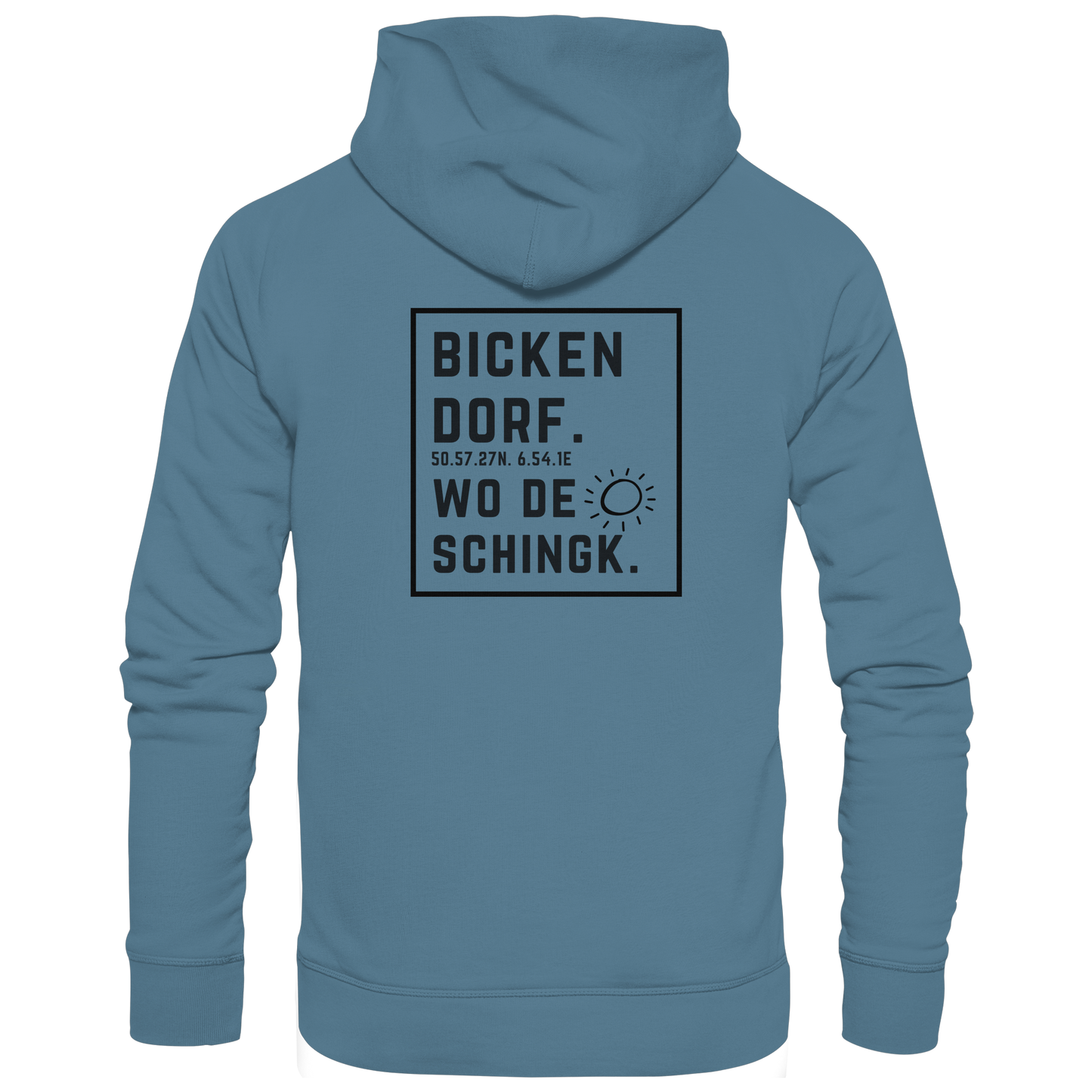 Wo de Sonn schingk - Bickendorf Druck Rücken - Basic Unisex Hoodie