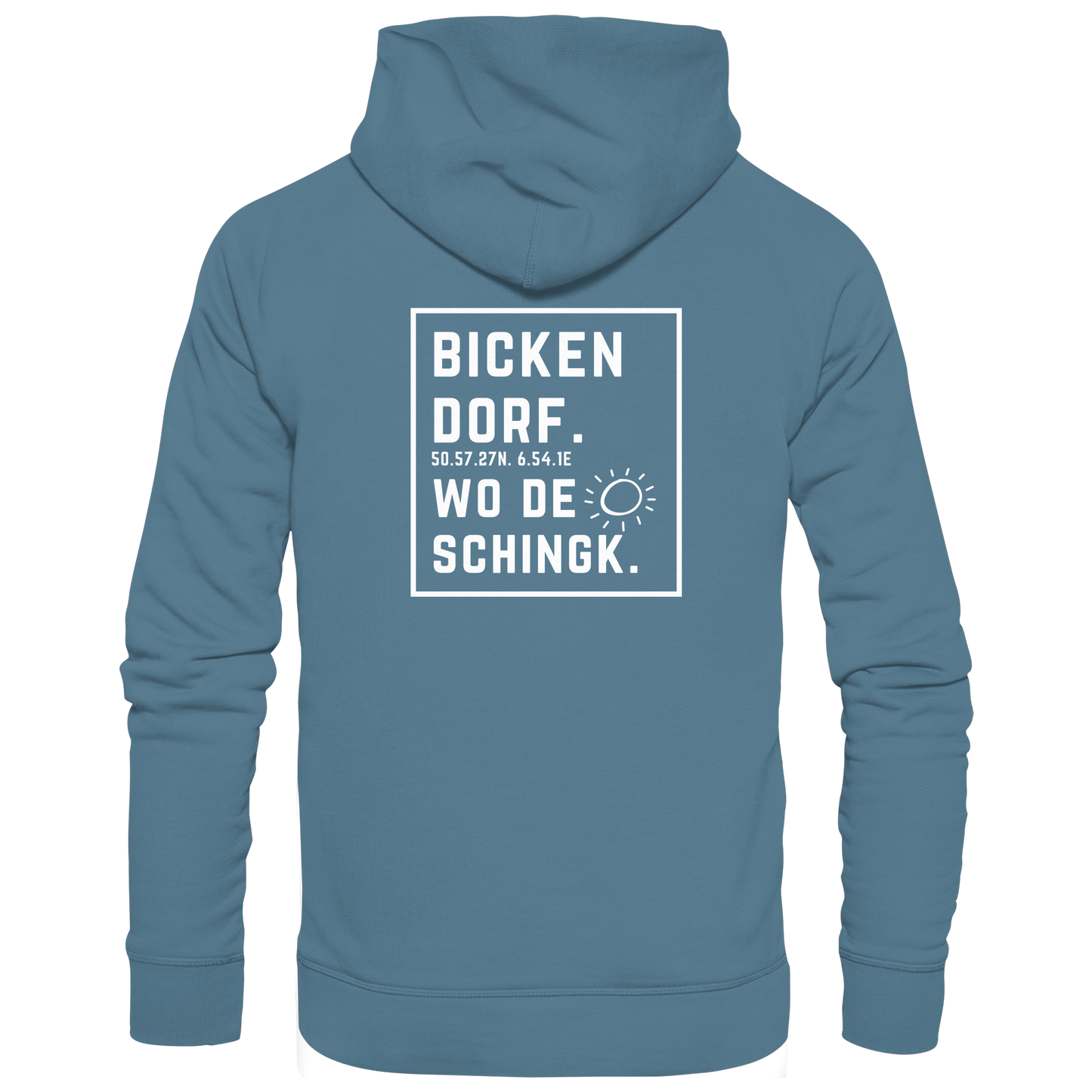 Wo de Sonn schingk - Bickendorf Druck Rücken - Basic Unisex Hoodie