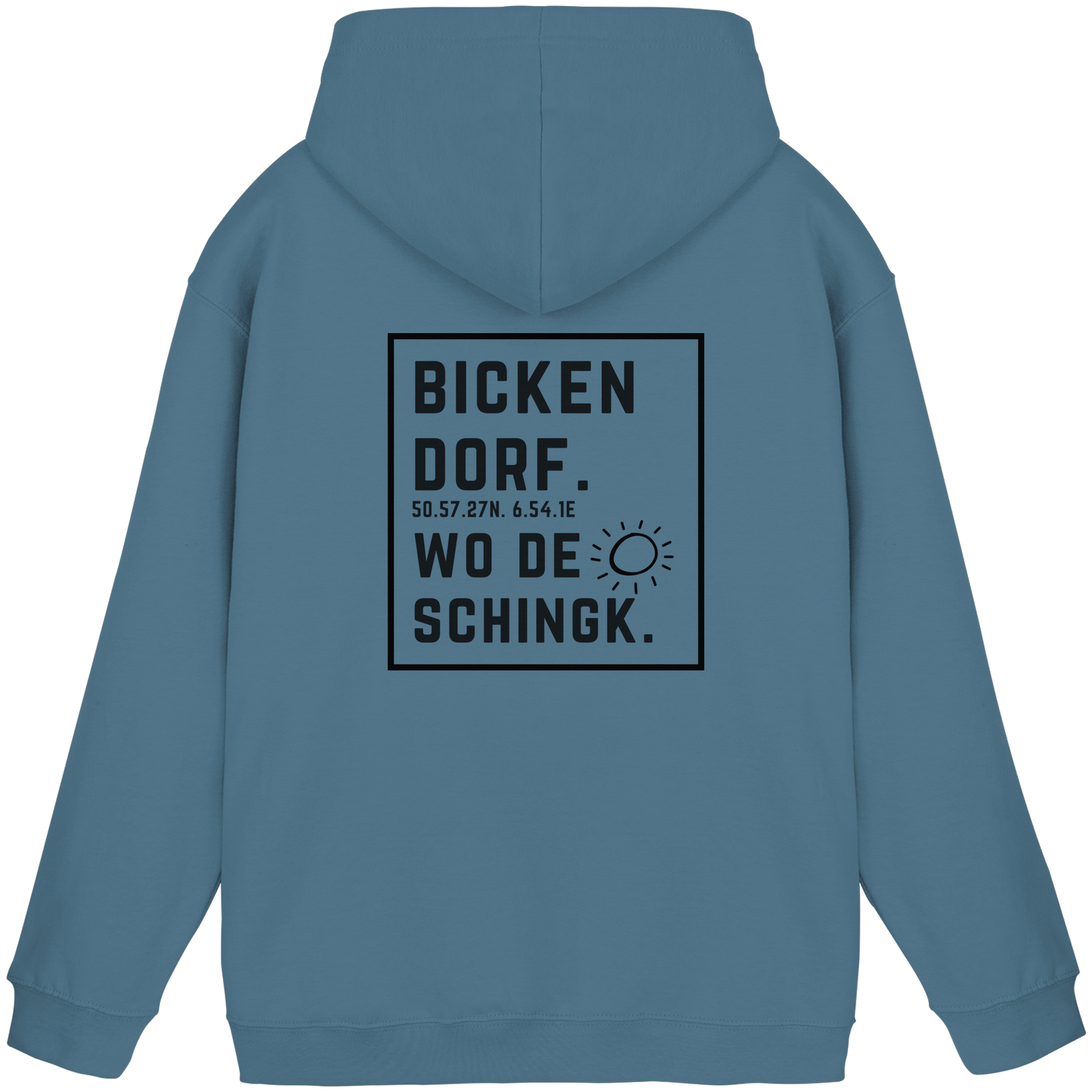Wo de Sonn schingk - Bickendorf Druck Rücken - Basic Unisex Hoodie