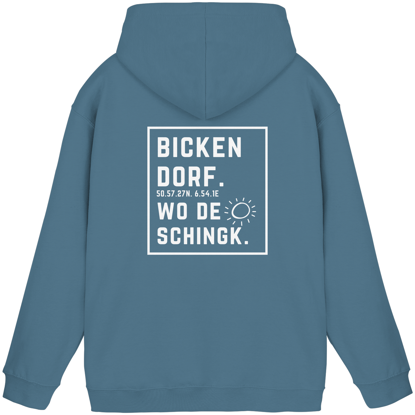 Wo de Sonn schingk - Bickendorf Druck Rücken - Basic Unisex Hoodie