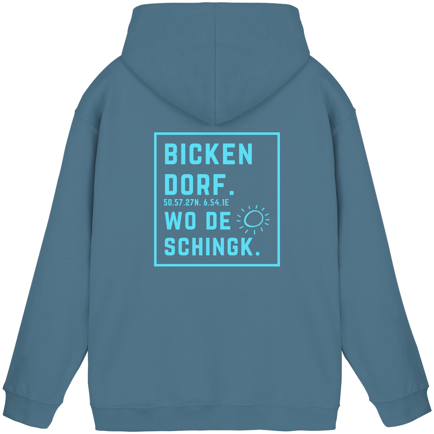Wo de Sonn schingk - Bickendorf Druck Rücken - Basic Unisex Hoodie