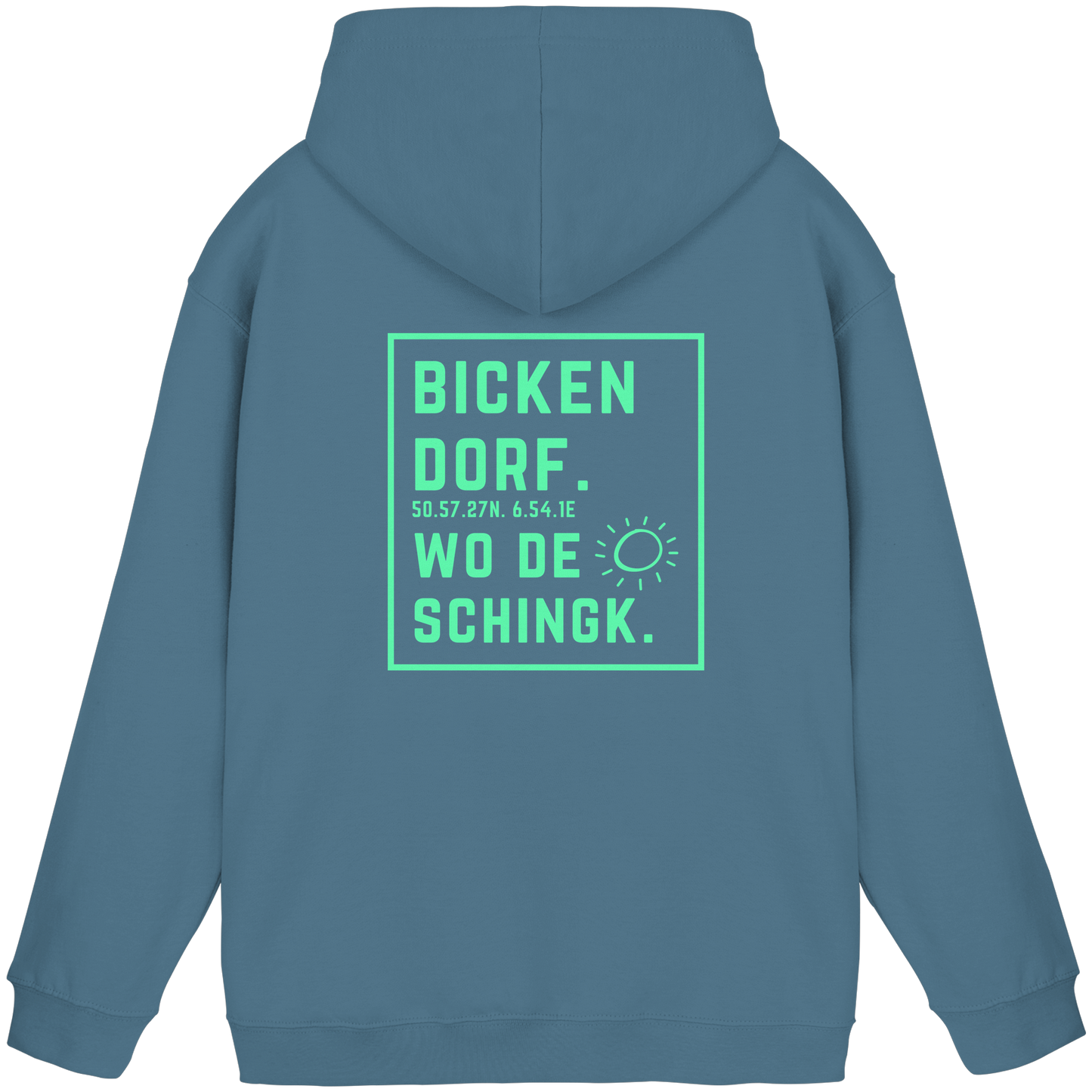 Wo de Sonn schingk - Bickendorf Druck Rücken - Basic Unisex Hoodie