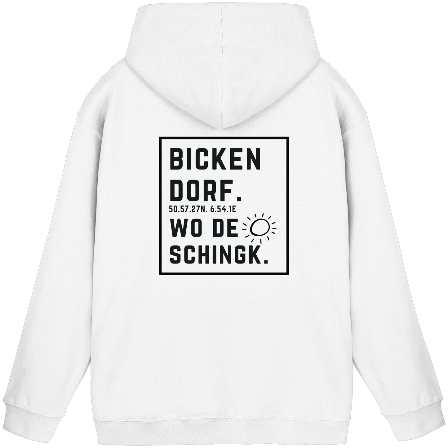Wo de Sonn schingk - Bickendorf Druck Rücken - Basic Unisex Hoodie