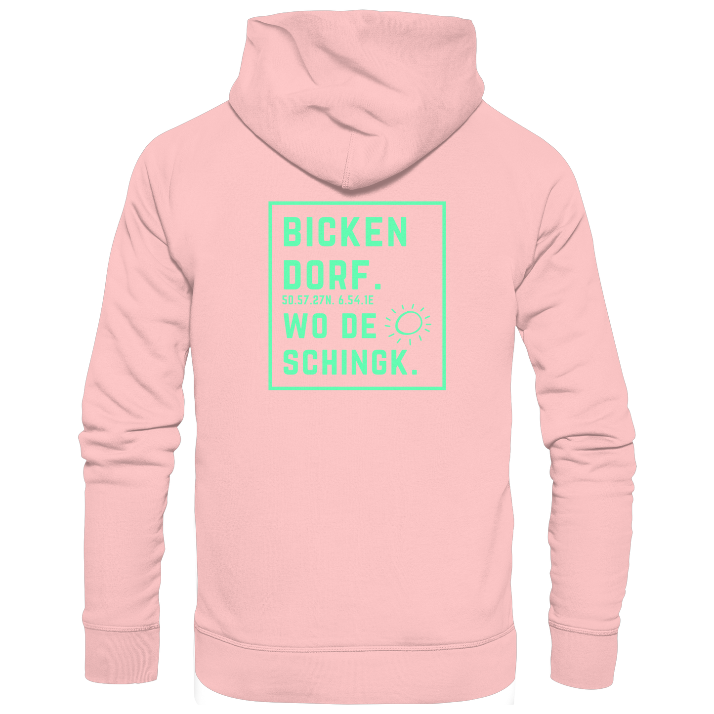 Wo de Sonn schingk - Bickendorf Druck Rücken - Basic Unisex Hoodie