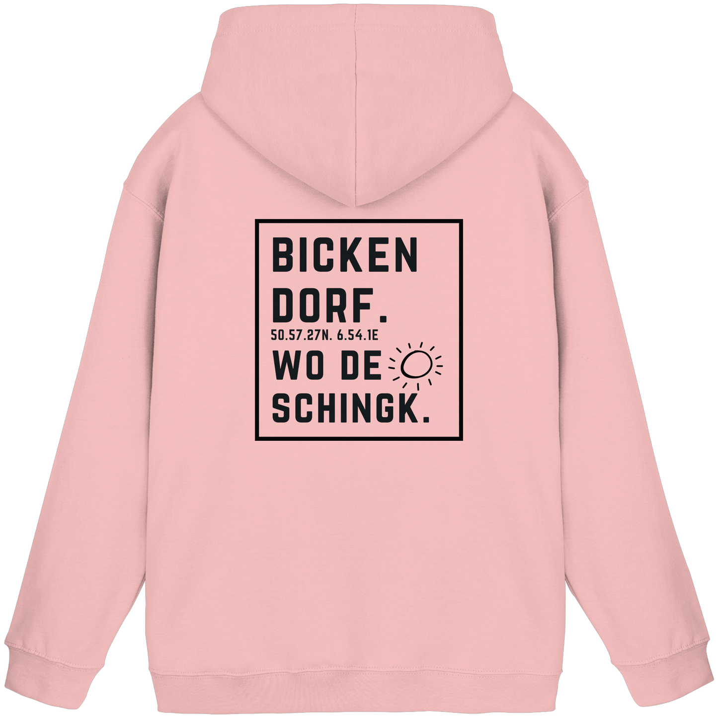 Wo de Sonn schingk - Bickendorf Druck Rücken - Basic Unisex Hoodie