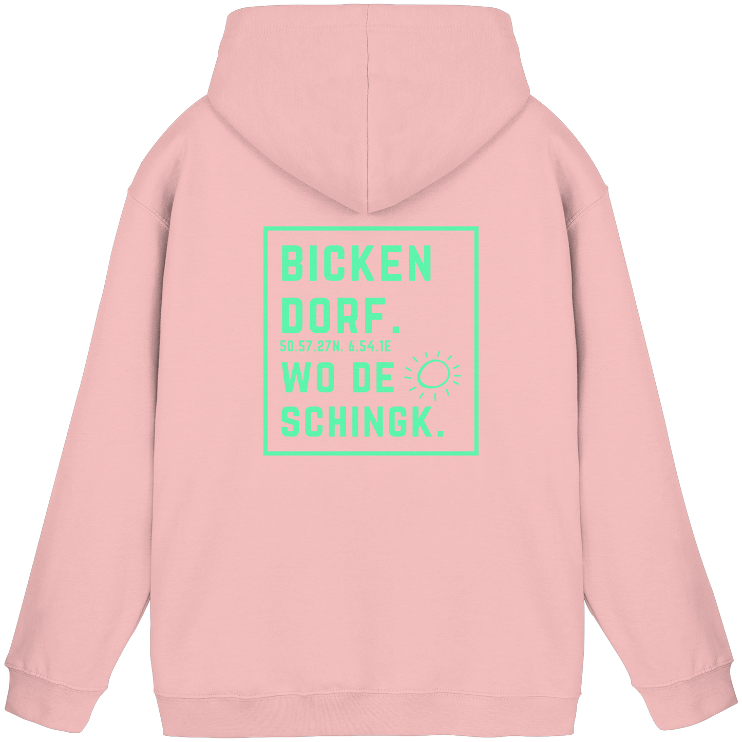 Wo de Sonn schingk - Bickendorf Druck Rücken - Basic Unisex Hoodie