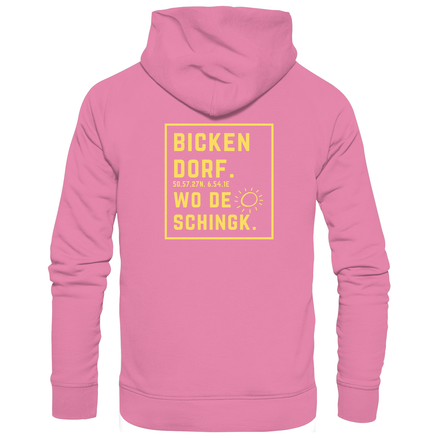 Wo de Sonn schingk - Bickendorf Druck Rücken - Basic Unisex Hoodie