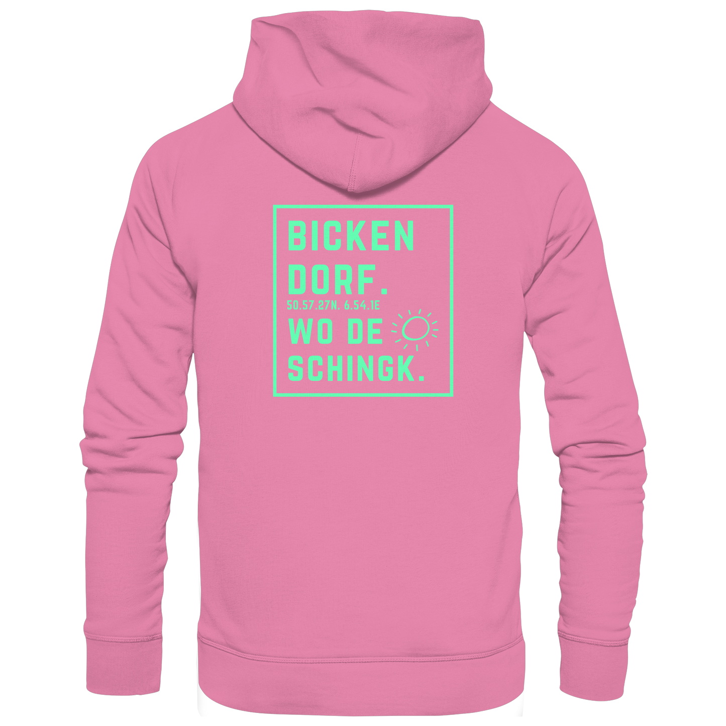 Wo de Sonn schingk - Bickendorf Druck Rücken - Basic Unisex Hoodie