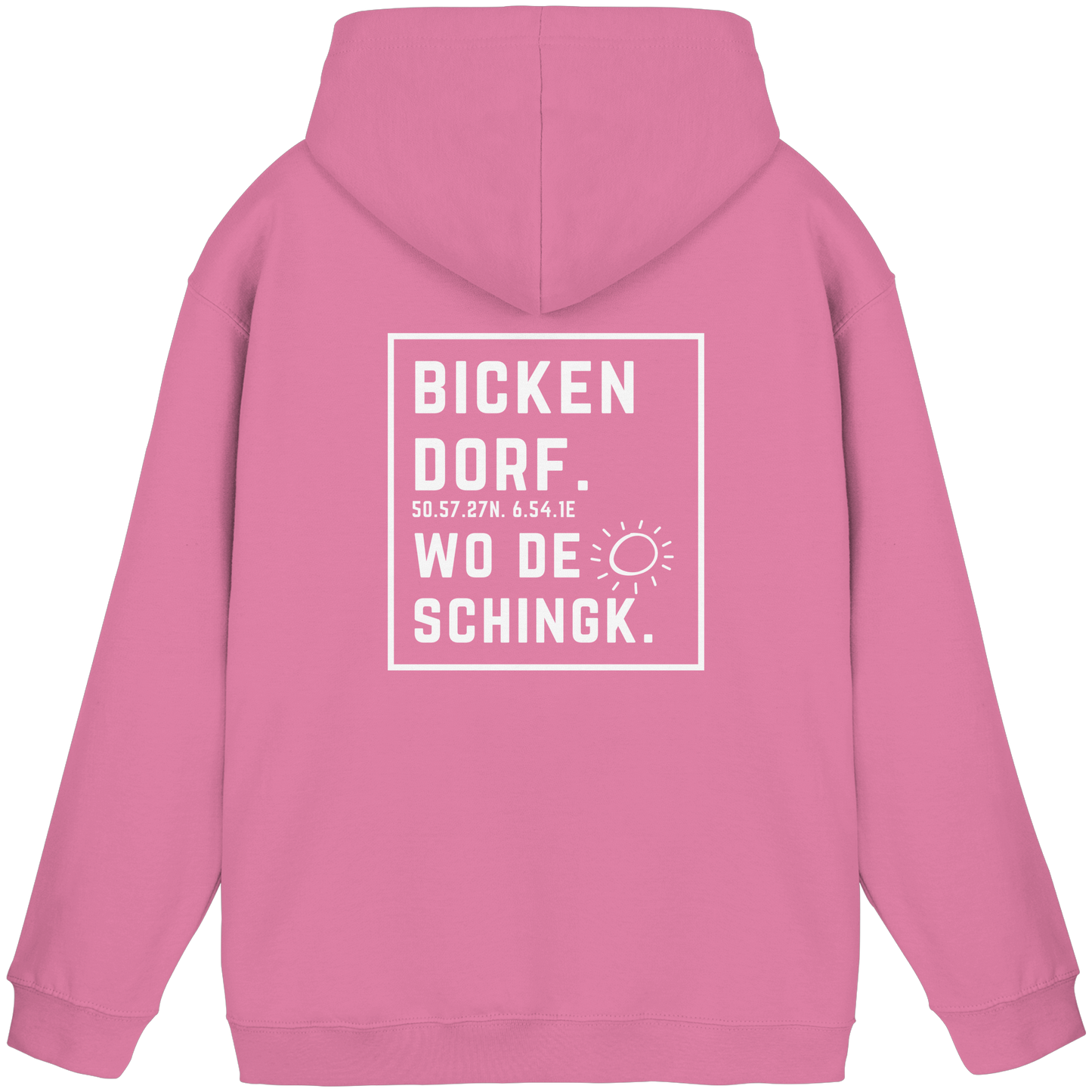 Wo de Sonn schingk - Bickendorf Druck Rücken - Basic Unisex Hoodie